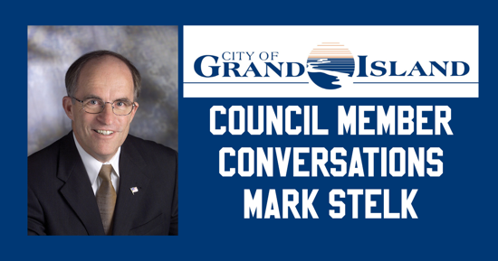 City of GI: Council Member Conversations with Mark Stelk
